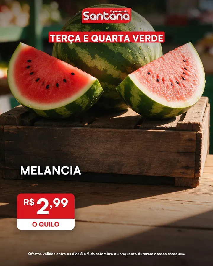 Post de oferta do Supermercado Santana: melancia, R$ 2,99 o quilo