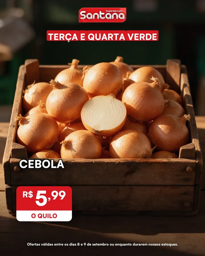 Post de oferta do Supermercado Santana: cebola, R$ 5,99 o quilo