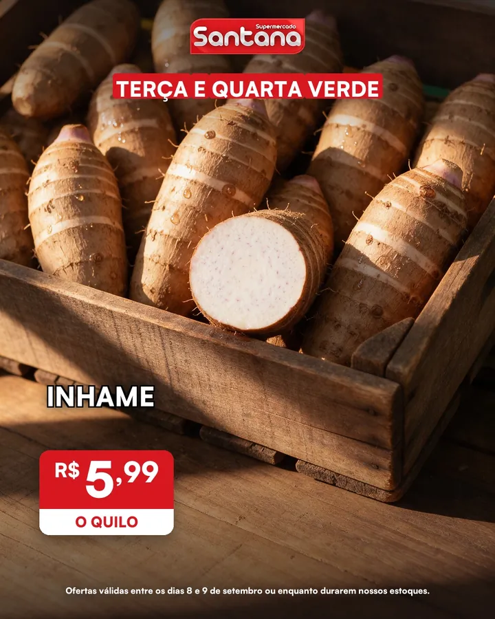 Post de oferta do Supermercado Santana: inhame, R$ 5,99 o quilo