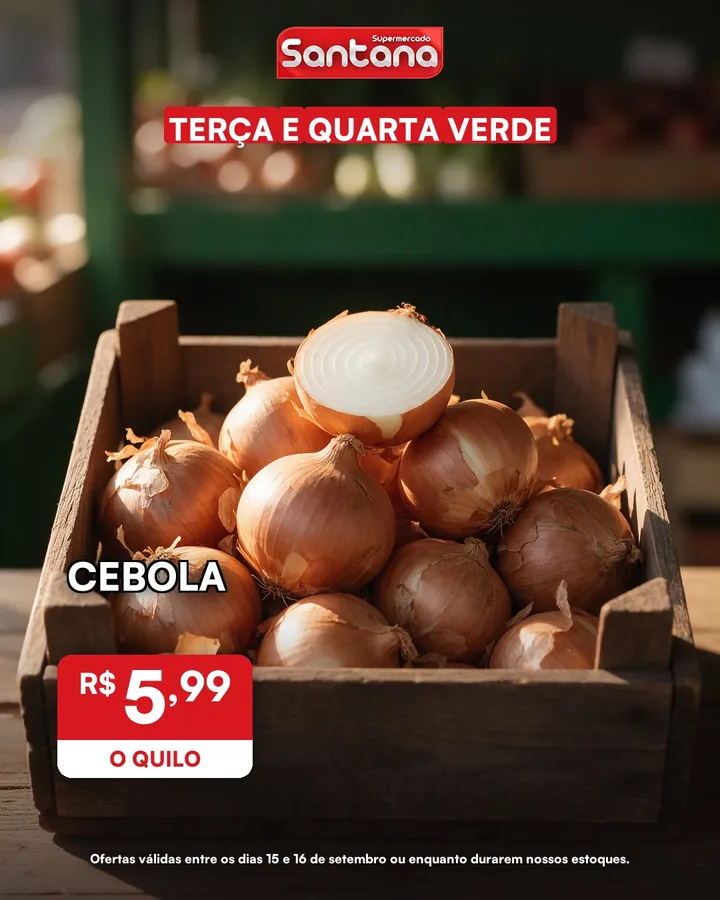 Post de oferta do Supermercado Santana: cebola, R$ 5,99 o quilo