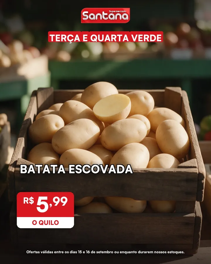 Post de oferta do Supermercado Santana: batata escovada, R$ 5,99 o quilo